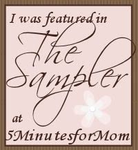 Featured In The Sampler at 5 Minutes for Mom