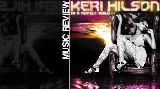 Album review: Keri Hilson - In a perfect world...