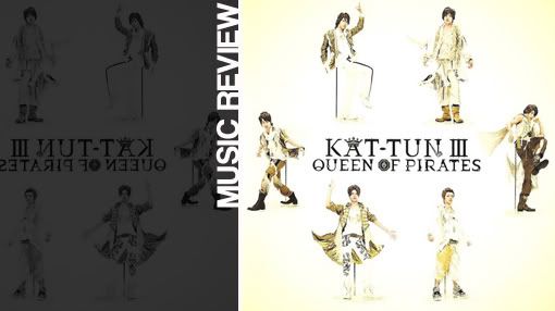 Album review: KAT-TUN - KAT-TUN III -Queen of pirates-