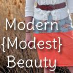 Modern Modest Beauty
